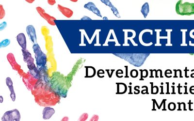 March is Developmental Disabilities Awareness Month